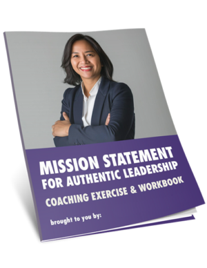 Authentic Leadership Coaching Tools 1 - Mission Statement